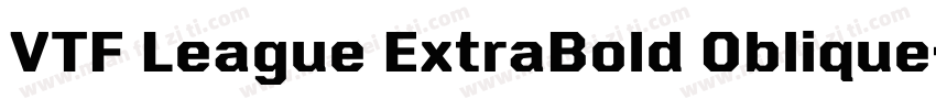 VTF League ExtraBold Oblique字体转换